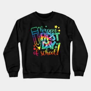 Happy First Day Of School Back To School Teacher Crewneck Sweatshirt